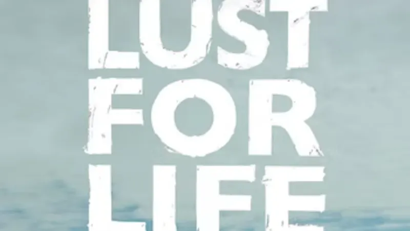 Lust for life (Tal: Tyska) (Text: Svenska)