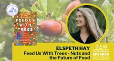 Trees Atlanta Author Talk: Feed Us with Trees - Nuts and the Future of Food by Elspeth Hay
