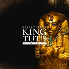 Discovering King Tut's Tomb