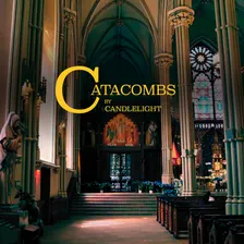 Catacombs by candlelight Tour