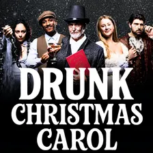 Drunk Christmas Carol: A Boozy Holiday Comedy