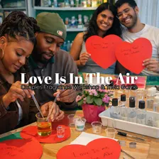 Love Is In The Air: Couples Fragrance Workshop + Trivia Game