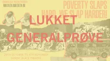 Lukket generalprøve: MATATA – Poverty Slaps, But We Slap Back Harder