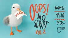 Oops! No Script Vol.2