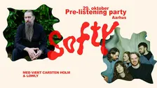 Softy pre-listening party med vært Carsten Holm