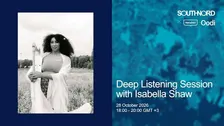 Deep Listening Session with Isabella Shaw