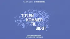 TITLEN KOMMER TIL SIDST