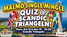 Malmö Single Mingle Quiz @ Scandic Triangeln!
