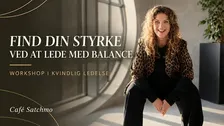 Find styrken i dig ved at lede med balance