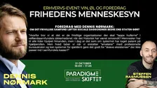 Erhvervsevent: Dennis Nørmark om Frihedens Menneskesyn