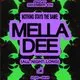 Nothing Stays The Same: Mella Dee (All Night Long)