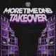 More Time DnB TAKEOVER