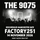 The 9075 - Manchester November 2026