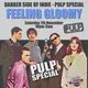 Feeling Gloomy - Pulp Special *1/3 Sold*