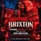NIGHTMARE IN BRIXTON - Brixton's Biggest Halloween Experience
