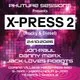 Phuture Sessions present X-Press 2 (Rocky &amp; Diesel)