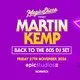 Martin Kemp Live DJ set - Back to the 80's - Norwich