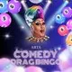 Comedy Drag Bingo