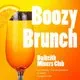 Boozy Brunch