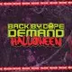 Back By Dope Demand - Halloween at Six Trees