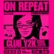 ON REPEAT CLUB Y2K (2000s & 2010s party)