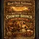 Red Dog's Bottomless Country Brunch