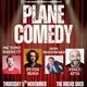 PLANE COMEDY - The Bread Shed, Manchester