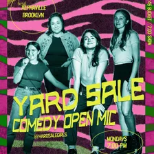 Yard Sale Comedy Open Mic