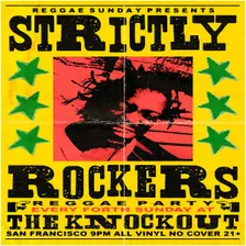 REGGAE SUNDAY : STRICTLY ROCKERS REGGAE DANCE PARTY!