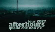 Afterhours - Quello che non c’è - Tour 2027