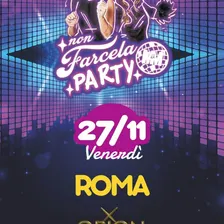 non farcela party
