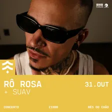 Rô Rosa (1ª parte: SUAV)