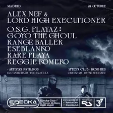 Alex Nef + Lord High Executioner + OSG Tunes & Tapes in concert