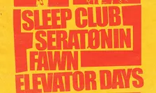 SLEEP CLUB, SERATØNIN, Fawn, Elevator Days