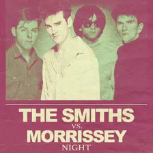 The Smiths vs Morrissey Night at Hotel Vegas
