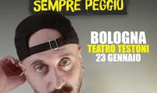 Angelo Amaro - SEMPRE PEGGIO @Teatro Testoni - Bologna