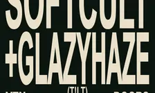 T!LT: SOFTCULT + GLAZYHAZE