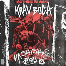 Nothing Is Safe: Krav Boca - Vashish + Nor - Damn City - Dosr Live
