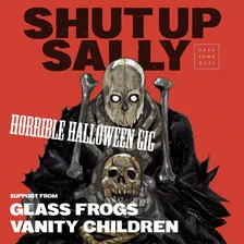 Shut Up Sally Halloween Gig