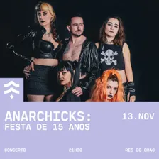 Festa de 15 Anos de Anarchicks