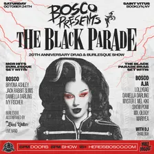Bosco: The Black Parade Drag + Burlesque Show