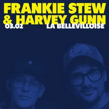 FRANKIE STEW & HARVEY GUNN