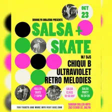 SALSA & SKATE hosted by Brooklyn Brujeria (skate + workshop + dance party)