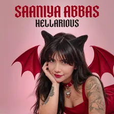 Saaniya Abbas // HELLARIOUS