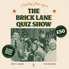 The Brick Lane Quiz Show