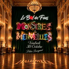 BAL DES FOUS - HALLOWEEN - MONSTRES ET MERVEILLES