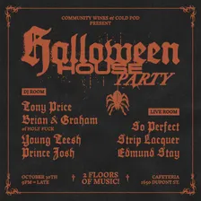 CW & Cold Pod Present HALLOWEEN HOUSE PARTY