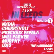 BBC INTRODUCING LIVE IN LEEDS - RADIO 1
