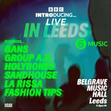 BBC Introducing Live in Leeds - Radio 6