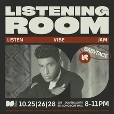 Listening Room: Babyface (Night 1)